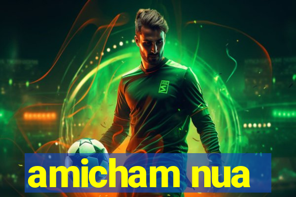 amicham nua